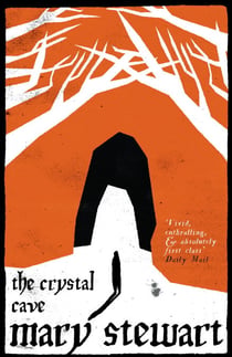 The Crystal Cave - The spellbinding story of Merlin