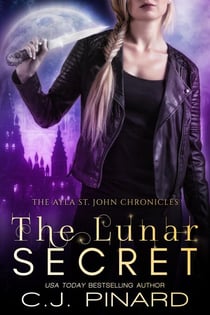 The Lunar Secret - The Ayla St. John Chronicles, #3