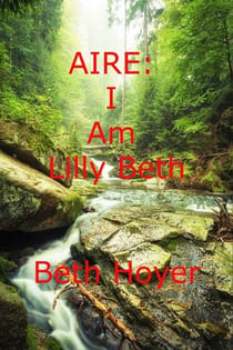 Aire: I Am Lilly Beth - Edenia, #224