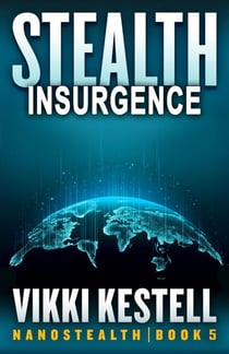Stealth Insurgence - Nanostealth, #5