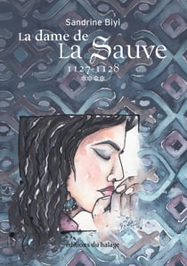 La dame de La Sauve - Tome 4 - 1127-1128