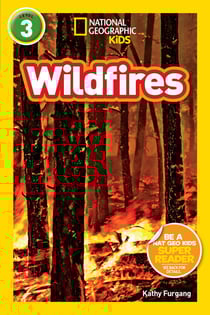 Wildfires (National Geographic Kids Readers, Level 3)