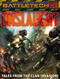BattleTech: Onslaught: Tales from the Clan Invasion! - BattleCorps Anthology