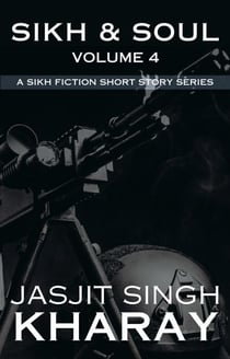 Sikh & Soul - Sikh & Soul, #4