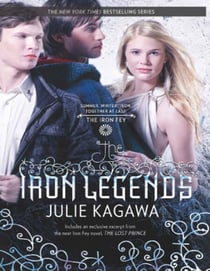 The Iron Legends - Winter's Passage (The Iron Fey) / Summer's Crossing / Iron's Prophecy (The Iron Fey)