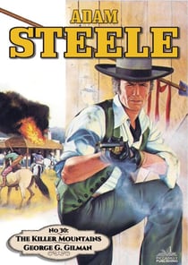 Adam Steele 30: The Killer Mountains - Adam Steele, #30