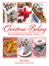 Christmas Baking - Fun and Delicious Holiday Treats