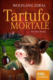 Tartufo mortale - Ein Tier-Krimi