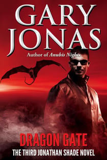 Dragon Gate - Jonathan Shade, #3