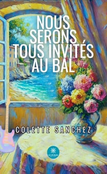 Nous serons tous invités au bal