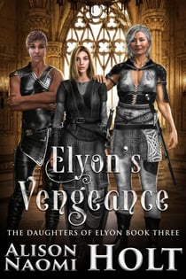 Elyon's Vengeance - The Daughters of Elyon, #3
