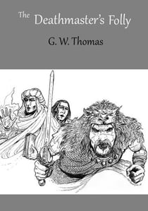 The Deathmaster's Folly - The Gods Have Left Us, #3
