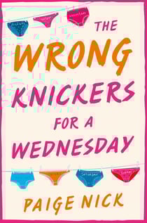 Wrong Knickers for a Wednesday