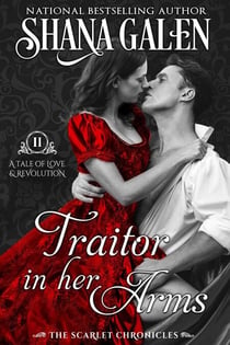 Traitor in Her Arms - The Scarlet Chronicles, #2