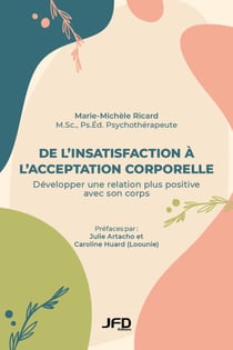 De l’insatisfaction à l’acceptation corporelle - Développer une relation plus positive avec son corps