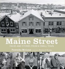 Maine Street - Faces and Stories from a Small Town