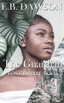 The Guardian - Lost Empire, #3