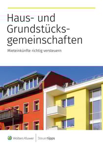 Haus- und Grundstücksgemeinschaften - Mieteinkünfte richtig versteuern