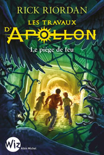 Les Travaux d'Apollon - tome 3 - Le piège de feu