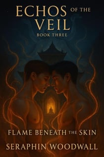 Flame Beneath The Skin - Echos Of The Veil, #3
