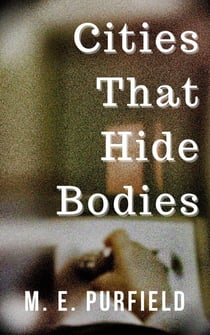 Cities That Hide Bodies - Cities That Eat Islands, #5