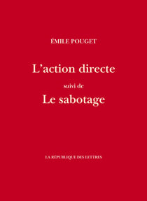 L'action directe - suivi de: Le sabotage