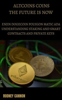 Altcoins Coins The Future is Now Enjin Dogecoin Polygon Matic Ada - blockchain technology series