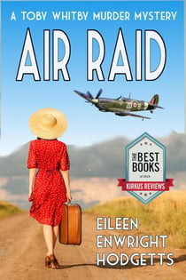 Air Raid - Toby Whitby WWII Murder Mystery Series, #1
