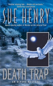 Death Trap - An Alaska Mystery
