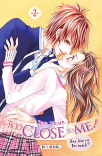 Too Close to Me ! T02