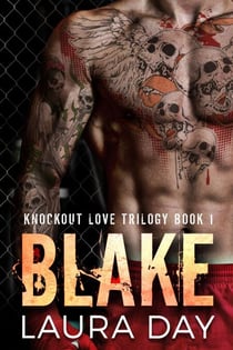 Blake - Knockout Love Trilogy, #1