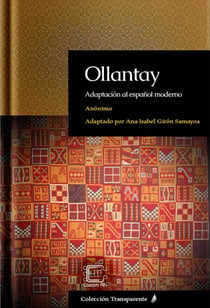 Ollantay: Adaptación al español moderno - Transparente, #12