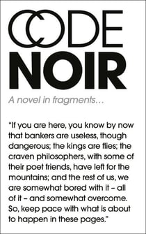 Code Noir - WINNER OF THE CAROL SHIELDS PRIZE FOR FICTION