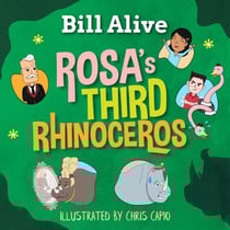 Rosa's Third Rhinoceros - Delightful Picture Books by Bill Alive