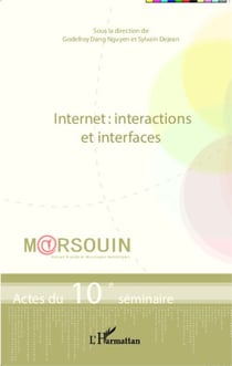 Internet : interactions et interfaces - Actes du 10e séminaire