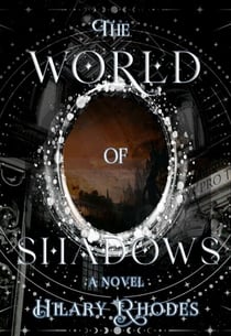 The World of Shadows - The Key of Tselmun, #2