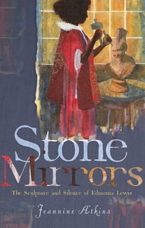 Stone Mirrors - The Sculpture and Silence of Edmonia Lewis