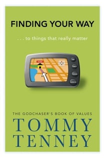 Finding Your Way - ... to Things that Really Matter