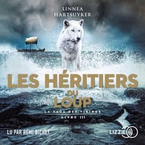 Les Héritiers du loup - La saga des Vikings, Livre 3