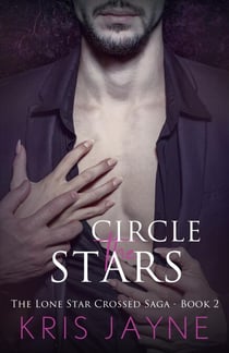 Circle the Stars - The Lone Star Crossed Saga, #2