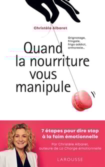 Quand la nourriture vous manipule