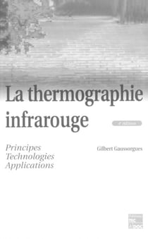 La thermographie infrarouge : principes, technologie, applications