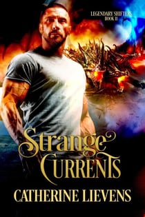 Strange Currents - Legendary Shifters, #11