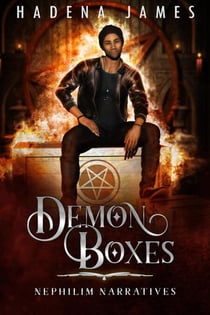 Demon Boxes - Nephilim Narratives, #3