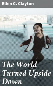 The World Turned Upside Down - Exploring Reality and Perception in a Changing World