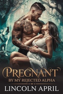 Pregnant For Forbidden Alpha - FORBIDDEN ALPHA TRILOGY SERIES, #5