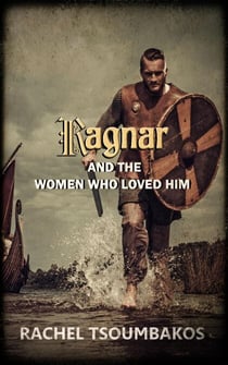 Ragnar and the Women Who Loved Him - Viking Secrets