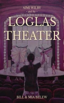 The LoGlas Theater - Growing Up Aimi, #3
