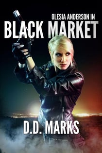 Black Market: Olesia Anderson Thriller #2 - Olesia Anderson, #2