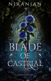 Blade of Castrial - The Echelon, #0.5